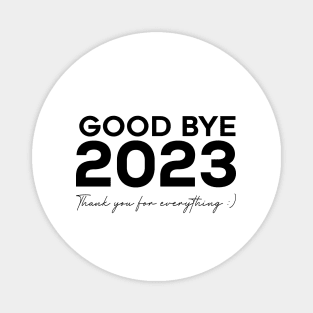 Good bye 2023 Magnet